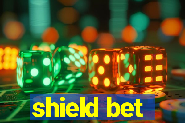 shield bet